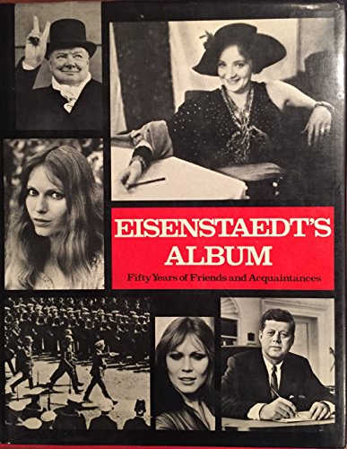 Imagen de archivo de Eisenstaedt's Album: Fifty Years of Friends and Acquaintances. With an introduction by Philip B. Kunhardt, Jr. a la venta por Antikvariat Valentinska