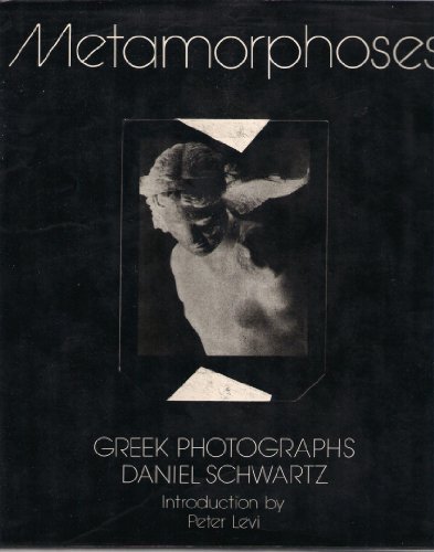 Imagen de archivo de Metamorphoses: Greek Photographs a la venta por ThriftBooks-Atlanta