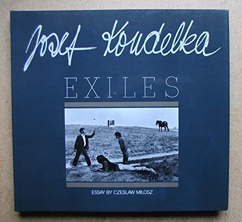 Exiles (9780500541456) by Koudelka, Josef; Milosz, Czeslaw