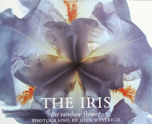 Imagen de archivo de The Iris: The Rainbow Flower a la venta por Abacus Bookshop