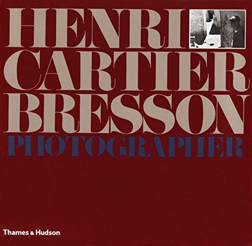 9780500541791: Henri Cartier-Bresson: Photographer