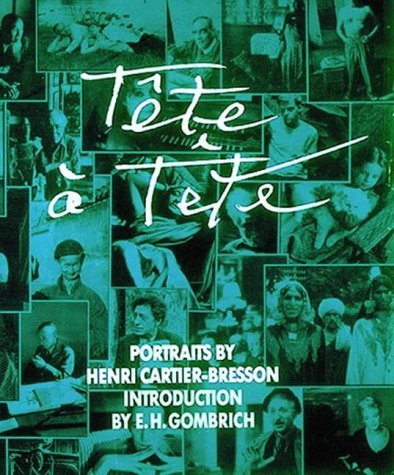 Beispielbild fr Tete a Tete: Portraits by Henri Cartier-Bresson zum Verkauf von WorldofBooks