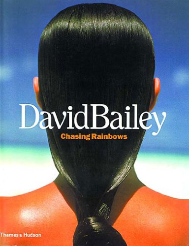 Imagen de archivo de David Bailey: Chasing Rainbows a la venta por WorldofBooks