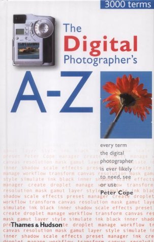 Beispielbild fr The Digital Photographer's A-Z zum Verkauf von WorldofBooks