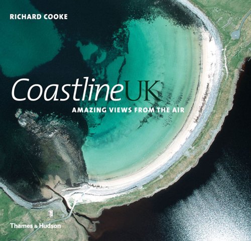 Imagen de archivo de Coastline UK: Amazing Views from the Air: Amazing View from the Air a la venta por WorldofBooks