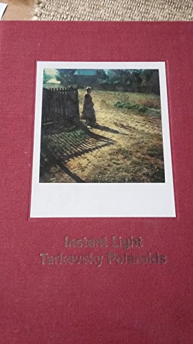 9780500542897: Andrey Tarkovsky Instant Light Polaroids /anglais