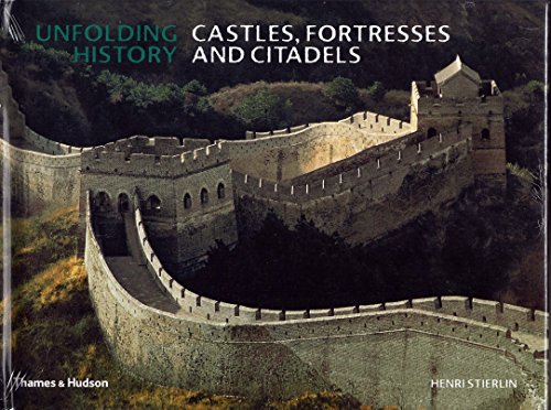 9780500543085: Unfolding History: Castles, Fortresses and Citadels: Unfolding History Series