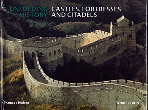 9780500543085: Castles, Fortresses and Citadels (Unfolding History)