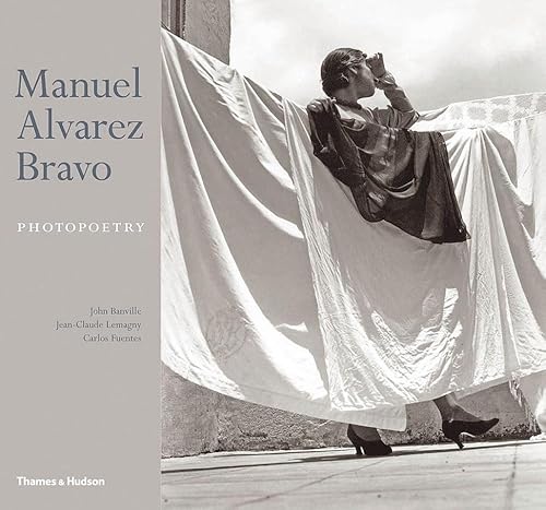 Manuel Alvarez Bravo: photopoetry