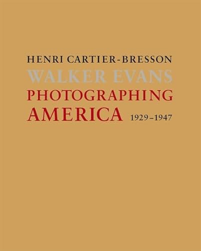 Stock image for Photographing America: Henri Cartier-Bresson / Walker Evans for sale by Bulk Book Warehouse