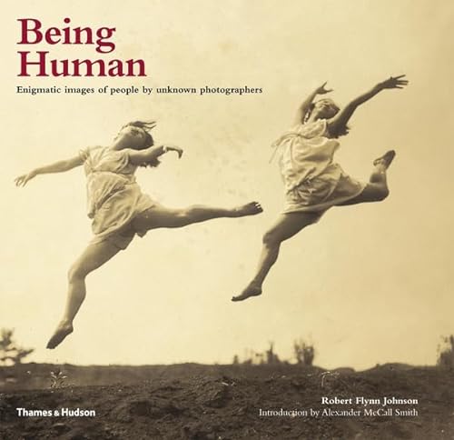 Beispielbild fr Being Human: Enigmatic Images of People by Unknown Photographers zum Verkauf von WorldofBooks