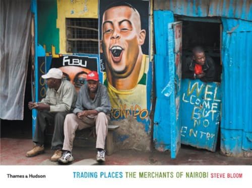 9780500543818: Trading Places: The Merchants of Nairobi