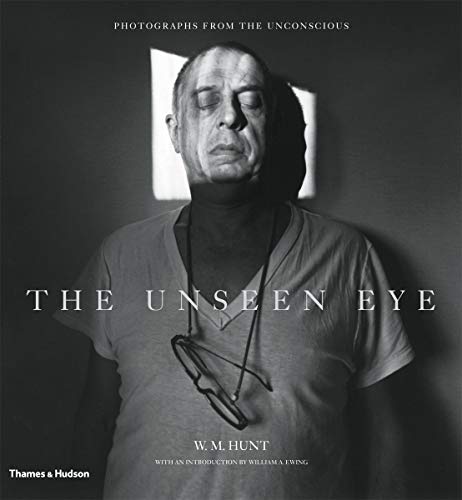 9780500543955: The unseen eye: photographs from the unconscious