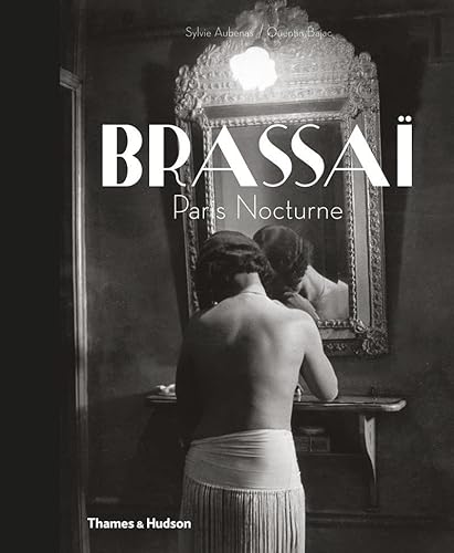Stock image for Brassa?: Paris Nocturne for sale by Front Cover Books