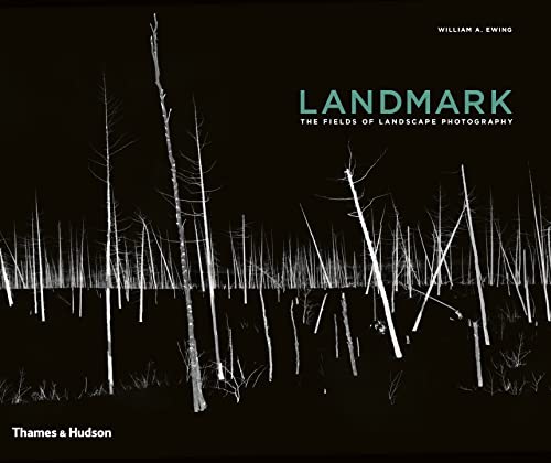 Beispielbild fr Landmark: The Fields of Landscape Photography zum Verkauf von Zoom Books Company