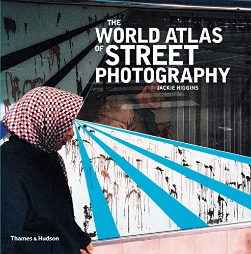 9780500544365: The World Atlas of Street Photography