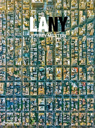 Imagen de archivo de LA NY: Aerial Photographs of Los Angeles and New York Format: Hardcover a la venta por INDOO