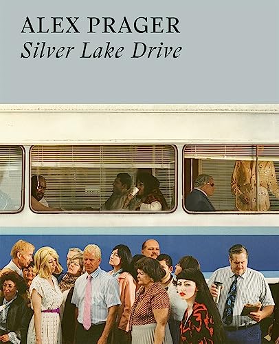 Imagen de archivo de Alex Prager: Silver Lake Drive a la venta por Manchester By The Book