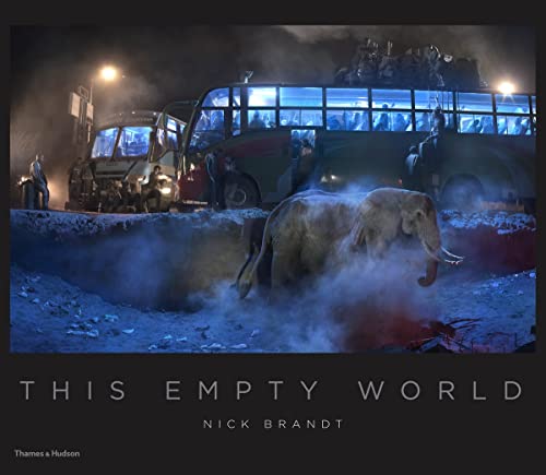 9780500545140: Nick Brandt: This Empty World