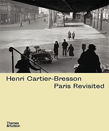 Stock image for Henri Cartier-Bresson: Paris Revisited for sale by Brook Bookstore