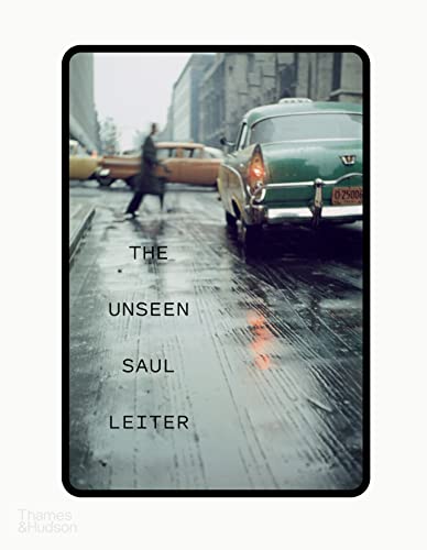 Imagen de archivo de The Unseen Saul Leiter a la venta por GreatBookPrices