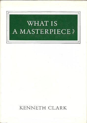 9780500550113: What is a Masterpiece? (W.Neurath Memorial Lecture)