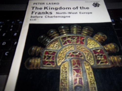 Beispielbild fr The Kingdom of the Franks : North-West Europe Before Charlemagne zum Verkauf von Better World Books Ltd