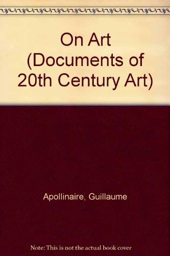 Beispielbild fr Apollinaire on Art: Essays and Reviews 1902-1918 zum Verkauf von Gotcha By The Books