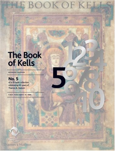 9780500600221: The Book of Kells: An Illustrated Introduction to the Manuscript in Trinity College Dublin