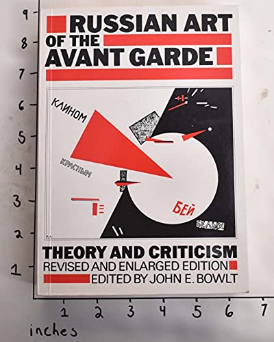 Imagen de archivo de Russian Art of the Avant Garde : Theory and Criticism, 1902-1934 a la venta por Better World Books