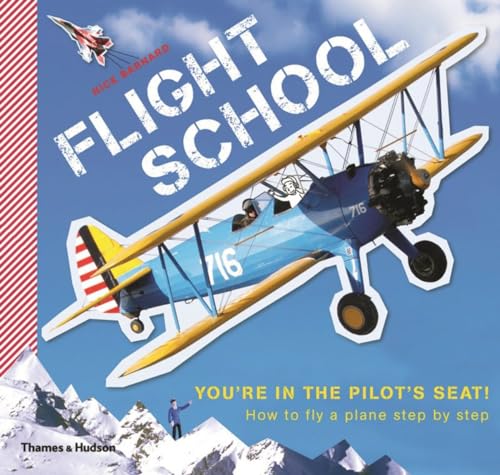 Beispielbild fr Flight School: How to Fly a Plane--Step by Step zum Verkauf von SecondSale