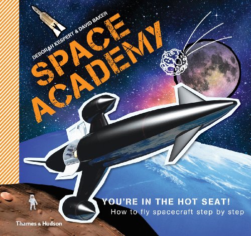Stock image for Space Academy How to Fly Spacecraft Step by Step for sale by TextbookRush