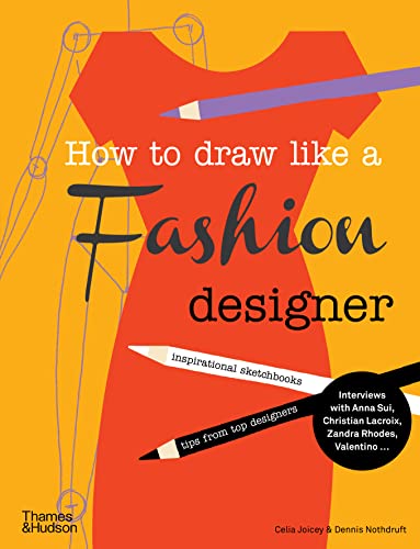 How to Draw Like a Fashion Designer: Tips From the Top Fashion Designers