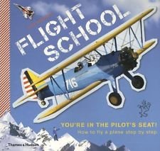 Beispielbild fr Flight School - Youre In the Pilot's Seat! How to fly a plane step by step zum Verkauf von Wonder Book