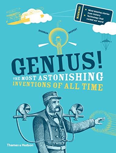 Beispielbild fr Genius! : The Most Astonishing Inventions of All Time zum Verkauf von Better World Books