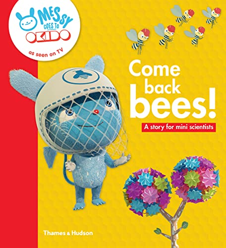 Imagen de archivo de Come back bees!: A story for mini scientists a la venta por WorldofBooks