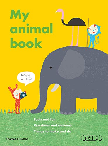 Stock image for My Animal Book: Facts and Fun, Questions and Answers, Things to Make and Do for sale by WorldofBooks