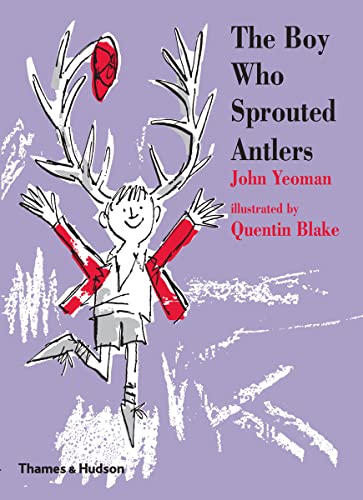 9780500651605: The Boy Who Sprouted Antlers (Classics Reissued, 3)