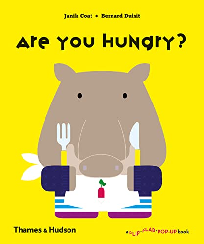 Stock image for Are You Hungry?: A Flip Flap Pop Up Book for sale by Reuseabook