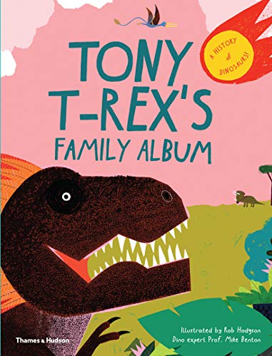 Imagen de archivo de Tony T-Rex's Family Album: A History of Dinosaurs a la venta por ThriftBooks-Dallas