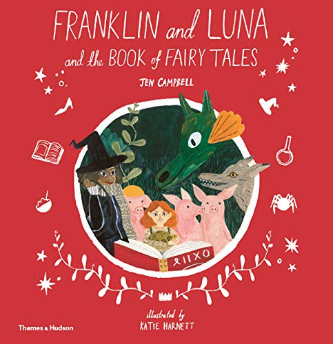 Beispielbild fr Franklin and Luna and the Book of Fairy Tales zum Verkauf von Half Price Books Inc.