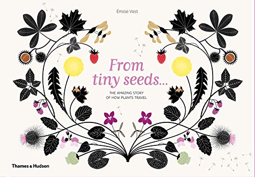 Beispielbild fr From Tiny Seeds : The Amazing Story of How Plants Travel zum Verkauf von Better World Books Ltd