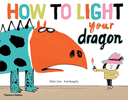 9780500651971: How To Light Your Dragon (Life with Dragon)