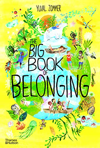 Beispielbild fr The Big Book of Belonging: by Yuval Zommer (The Big Book series) zum Verkauf von WorldofBooks