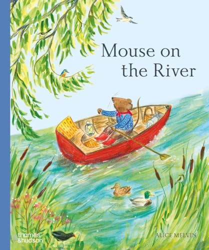 Stock image for Mouse on the River: A Journey Through Nature [Hardcover] Melvin, Alice for sale by Lakeside Books