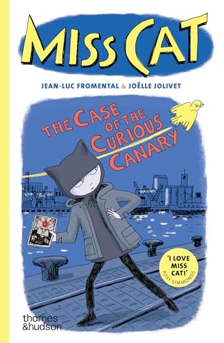 Stock image for Miss Cat: The Case of the Curious Canary for sale by WorldofBooks