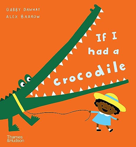 Stock image for If I Had A Crocodile for sale by GreatBookPrices