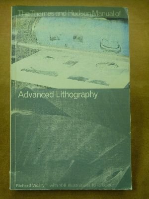 9780500670101: The Thames and Hudson manual of advanced lithography (The Thames and Hudson manuals)