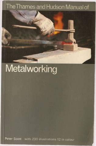 9780500680124: Manual of Metalworking