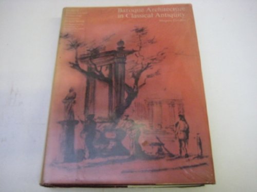 9780500690024: Baroque Architecture in Classical Antiquity